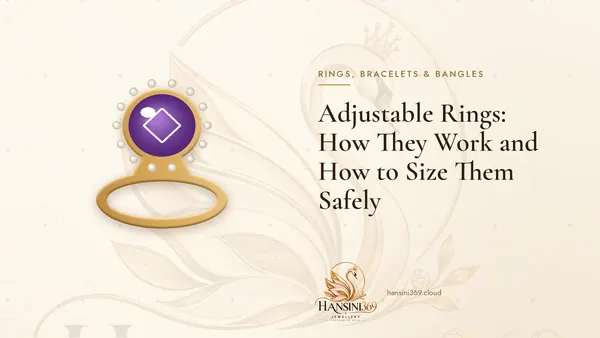 Illustrated HANSINI369 cover for “Adjustable Rings: How They Work and How to Size Them Safely”