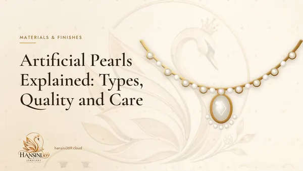 Illustrated HANSINI369 cover for “Artificial Pearls Explained: Types, Quality and Care”
