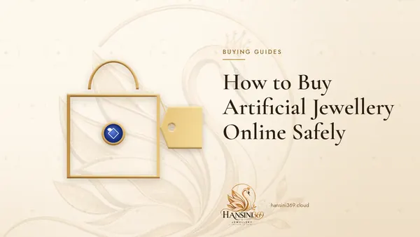 Illustrated HANSINI369 cover for “How to Buy Artificial Jewellery Online Safely”