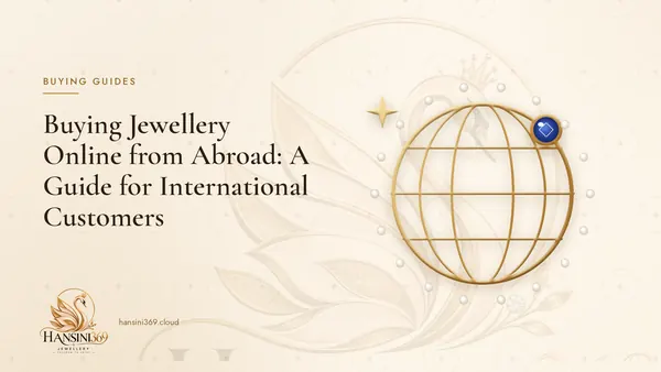 Illustrated HANSINI369 cover for “Buying Jewellery Online from Abroad: A Guide for International Customers”