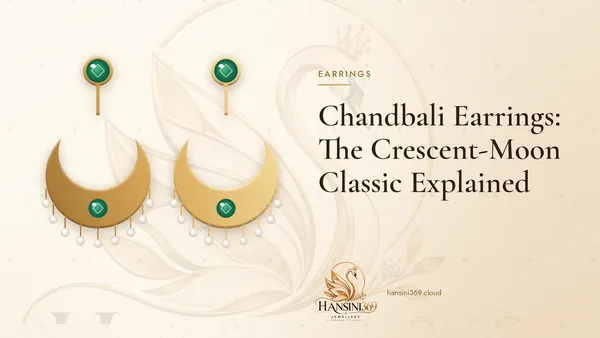 Illustrated HANSINI369 cover for “Chandbali Earrings: The Crescent-Moon Classic Explained”