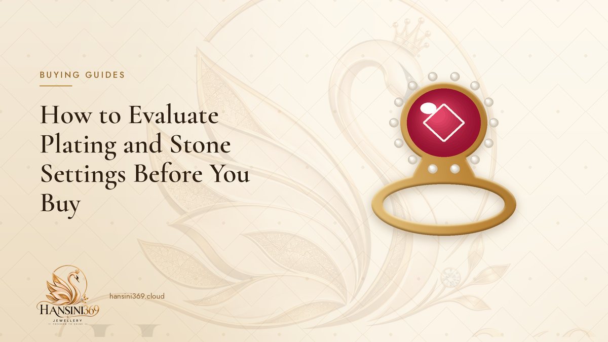 Illustrated HANSINI369 cover for “How to Evaluate Plating and Stone Settings Before You Buy”