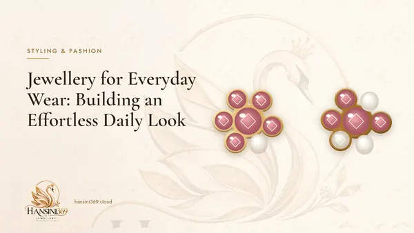 Illustrated HANSINI369 cover for “Jewellery for Everyday Wear: Building an Effortless Daily Look”