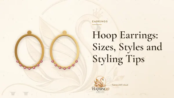 Illustrated HANSINI369 cover for “Hoop Earrings: Sizes, Styles and Styling Tips”