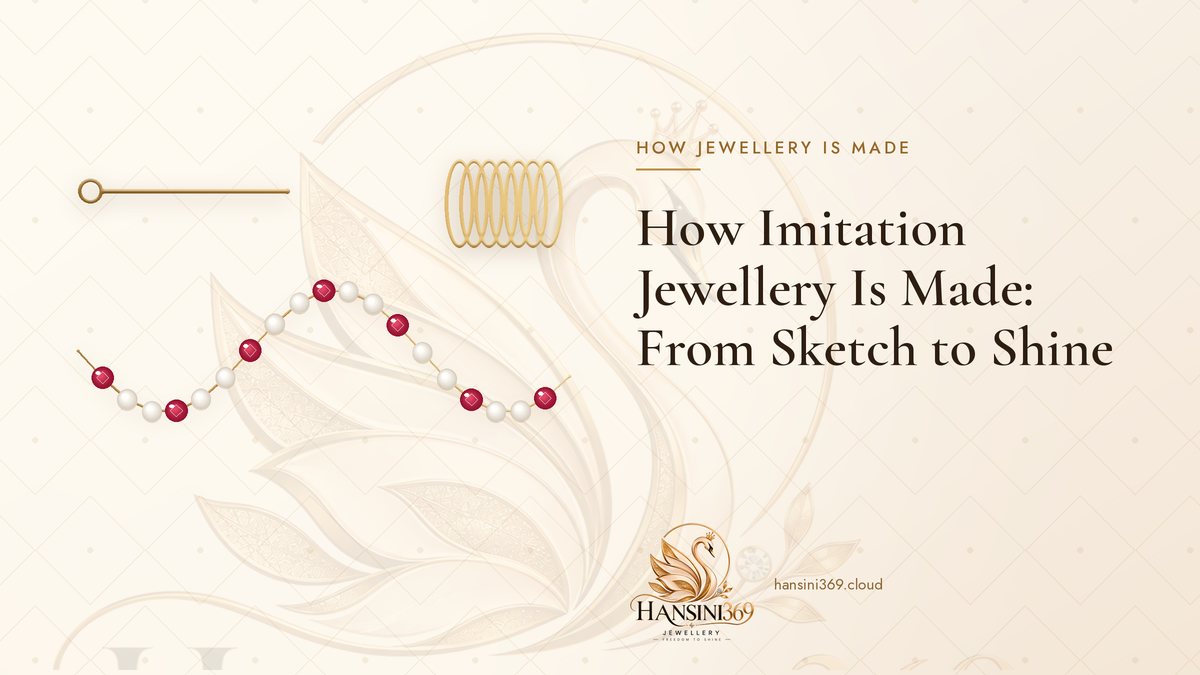 Illustrated HANSINI369 cover for “How Imitation Jewellery Is Made: From Sketch to Shine”
