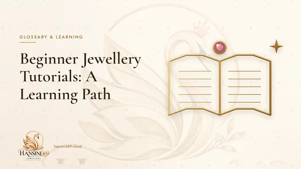 Illustrated HANSINI369 cover for “Beginner Jewellery Tutorials: A Learning Path”