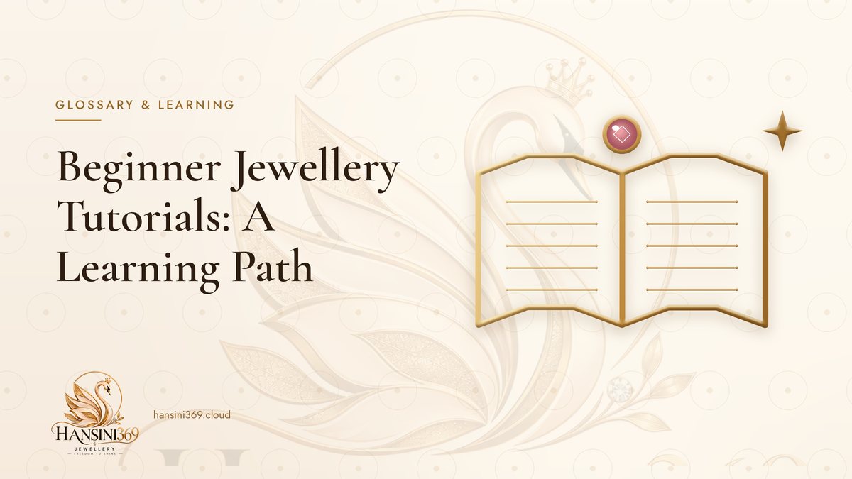 Illustrated HANSINI369 cover for “Beginner Jewellery Tutorials: A Learning Path”