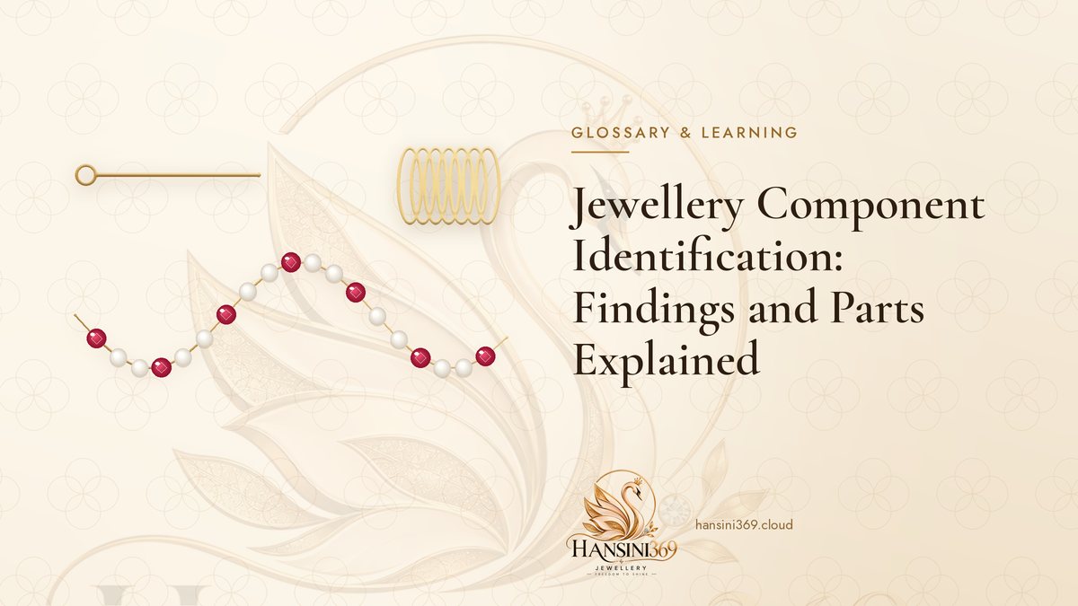 Illustrated HANSINI369 cover for “Jewellery Component Identification: Findings and Parts Explained”