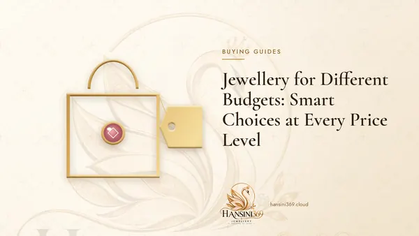 Illustrated HANSINI369 cover for “Jewellery for Different Budgets: Smart Choices at Every Price Level”