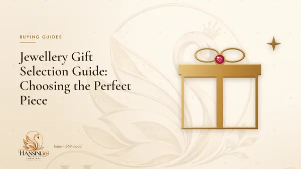 Illustrated HANSINI369 cover for “Jewellery Gift Selection Guide: Choosing the Perfect Piece”