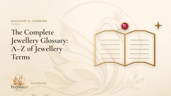 Illustrated HANSINI369 cover for “The Complete Jewellery Glossary: A–Z of Jewellery Terms”