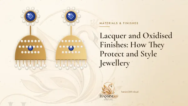 Illustrated HANSINI369 cover for “Lacquer and Oxidised Finishes: How They Protect and Style Jewellery”
