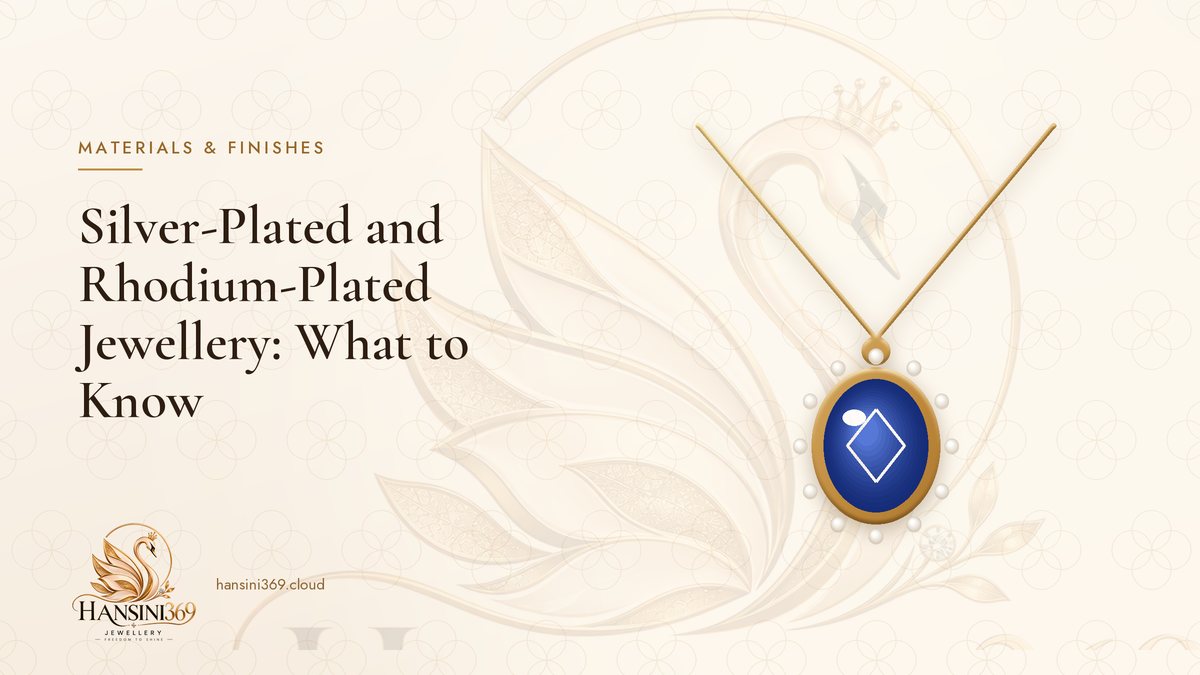 Illustrated HANSINI369 cover for “Silver-Plated and Rhodium-Plated Jewellery: What to Know”