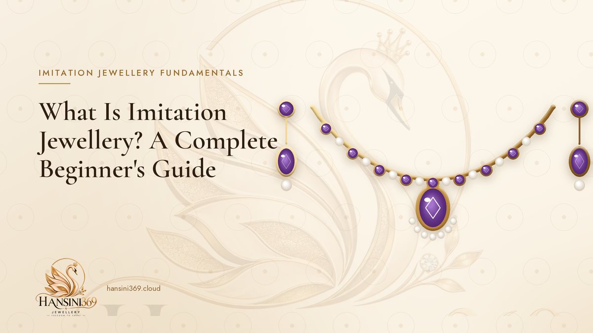 Illustrated HANSINI369 cover for “What Is Imitation Jewellery? A Complete Beginner's Guide”